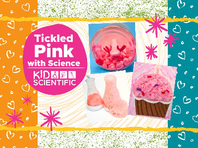 Tickled Pink with Science Weekly Class (5-12 Years)